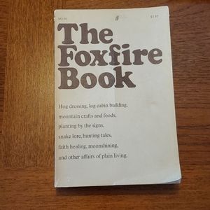 The Foxfire Book Paperback Published 1972